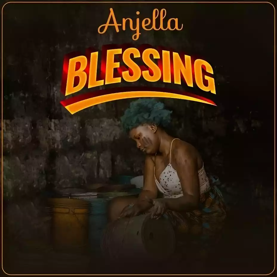 Anjella - Blessing Mp3 Download